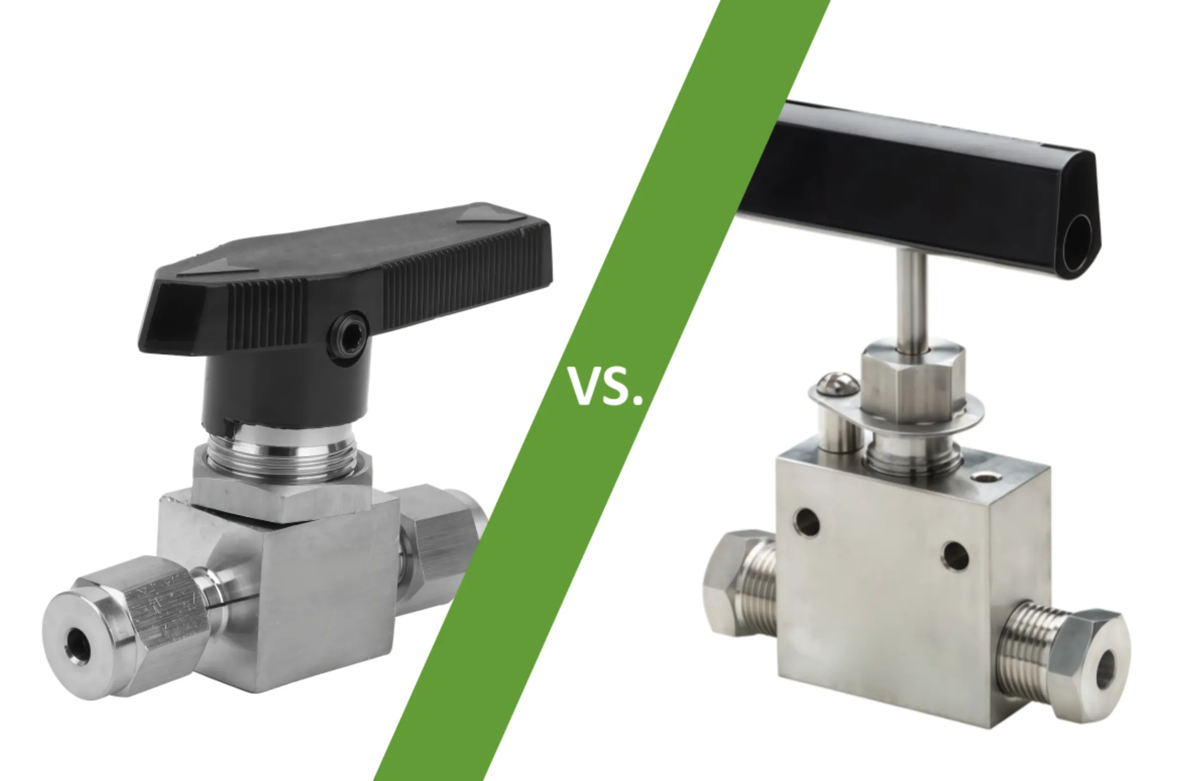 Ball Valve VS. Needle Valve